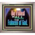 BE FILLED WITH ALL THE FULNESS OF GOD  Ultimate Inspirational Wall Art Portrait  GWVICTOR13057  "16X14"