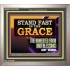 STAND FAST IN THE GRACE THE UNMERITED FAVOR AND BLESSING OF GOD  Unique Scriptural Picture  GWVICTOR13067  "16X14"