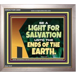 BE A LIGHT FOR SALVATION UNTO THE ENDS OF THE EARTH  Ultimate Power Portrait  GWVICTOR13069  