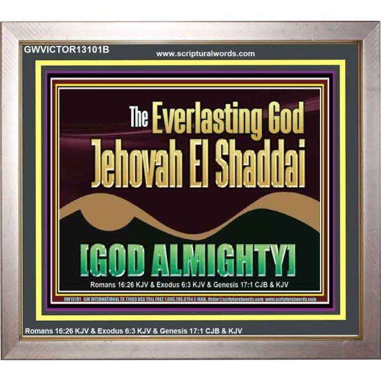 EVERLASTING GOD JEHOVAH EL SHADDAI GOD ALMIGHTY   Scripture Art Portrait  GWVICTOR13101B  