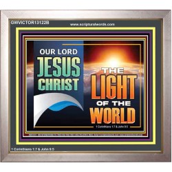 OUR LORD JESUS CHRIST THE LIGHT OF THE WORLD  Christian Wall Décor Portrait  GWVICTOR13122B  "16X14"