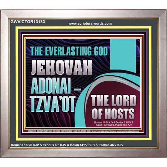 THE EVERLASTING GOD JEHOVAH ADONAI  TZVAOT THE LORD OF HOSTS  Contemporary Christian Print  GWVICTOR13133  