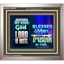 THE MAN THAT TRUSTETH IN THE LORD  Unique Power Bible Picture  GWVICTOR9557  "16X14"