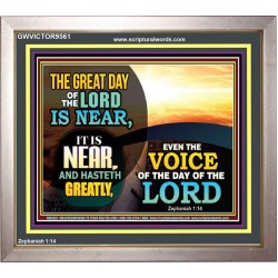 THE GREAT DAY OF THE LORD IS NEARER  Church Picture  GWVICTOR9561  "16X14"