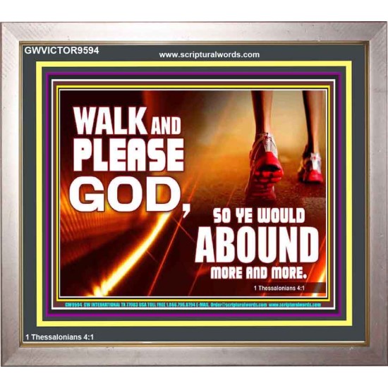 WALK AND PLEASE GOD  Scripture Art Portrait  GWVICTOR9594  