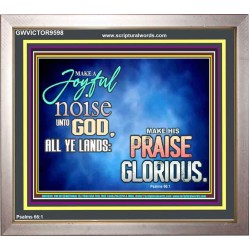 MAKE A JOYFUL NOISE UNTO TO OUR GOD JEHOVAH  Wall Art Portrait  GWVICTOR9598  "16X14"