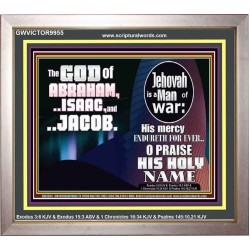 JEHOVAH IS A MAN OF WAR PRAISE HIS HOLY NAME  Encouraging Bible Verse Portrait  GWVICTOR9955  "16X14"