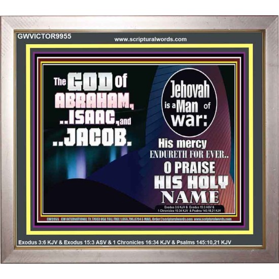 JEHOVAH IS A MAN OF WAR PRAISE HIS HOLY NAME  Encouraging Bible Verse Portrait  GWVICTOR9955  