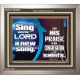 SING UNTO THE LORD A NEW SONG AND HIS PRAISE  Contemporary Christian Wall Art  GWVICTOR9962  
