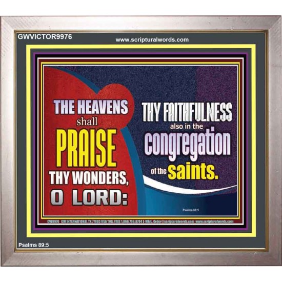 HEAVENS SHALL PRAISE THY WONDERS O LORD  Scriptural Wall Art  GWVICTOR9976  