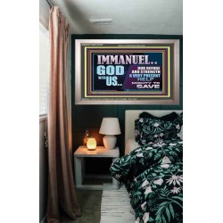 IMMANUEL GOD WITH US OUR REFUGE AND STRENGTH MIGHTY TO SAVE  Ultimate Inspirational Wall Art Portrait  GWVICTOR12247  "16X14"