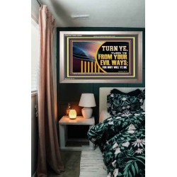 TURN FROM YOUR EVIL WAYS  Religious Wall Art   GWVICTOR12952  "16X14"