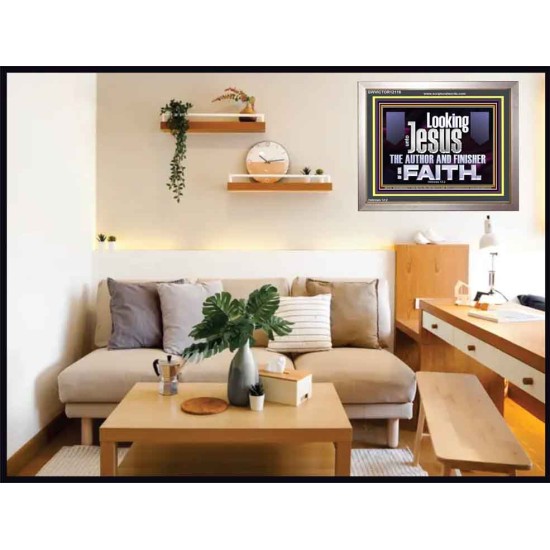 LOOKING UNTO JESUS THE AUTHOR AND FINISHER OF OUR FAITH  Décor Art Works  GWVICTOR12116  