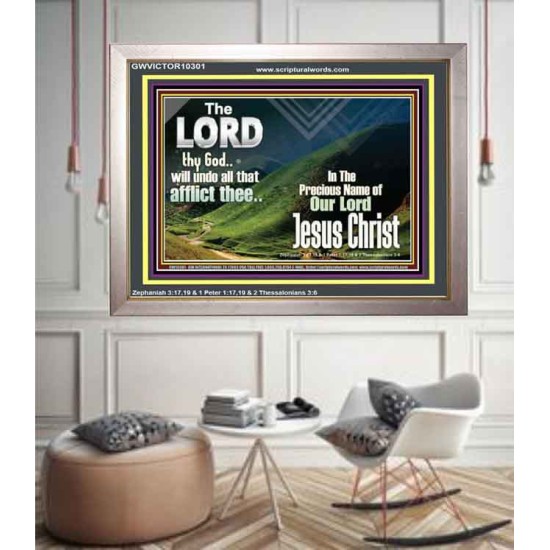 THE LORD WILL UNDO ALL THY AFFLICTIONS  Custom Wall Scriptural Art  GWVICTOR10301  