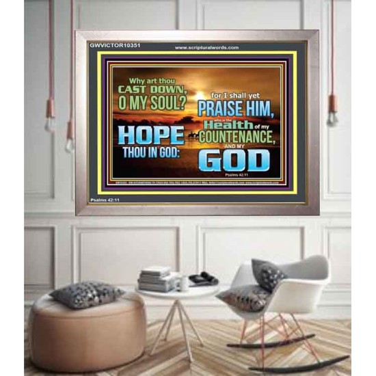 WHY ART THOU CAST DOWN O MY SOUL  Large Scripture Wall Art  GWVICTOR10351  