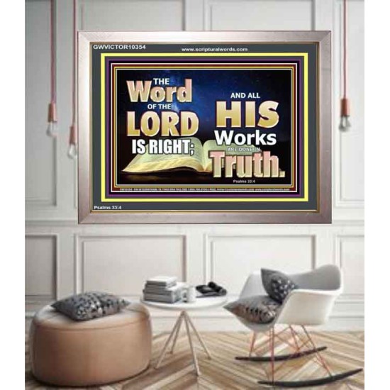 THE WORD OF THE LORD IS ALWAYS RIGHT  Unique Scriptural Picture  GWVICTOR10354  