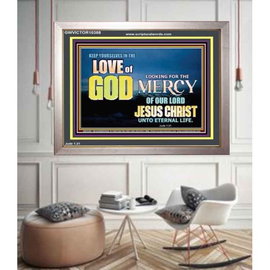 KEEP YOURSELVES IN THE LOVE OF GOD           Sanctuary Wall Picture  GWVICTOR10388  