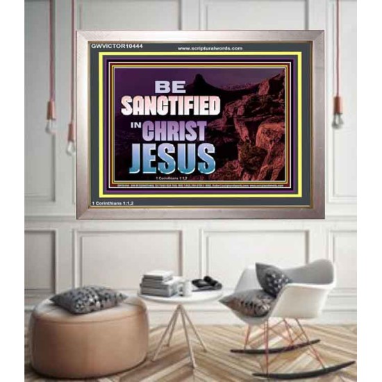 BE SANCTIFIED IN CHRIST JESUS  Christian Portrait Art  GWVICTOR10444  
