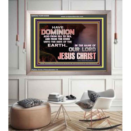 HAVE EVERLASTING DOMINION  Scripture Art Prints  GWVICTOR10509  