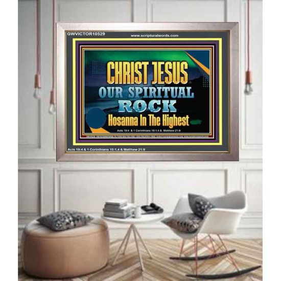 CHRIST JESUS OUR ROCK HOSANNA IN THE HIGHEST  Ultimate Inspirational Wall Art Portrait  GWVICTOR10529  