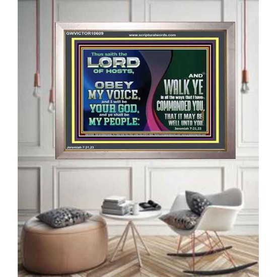 OBEY MY VOICE AND I WILL BE YOUR GOD  Custom Christian Wall Art  GWVICTOR10609  