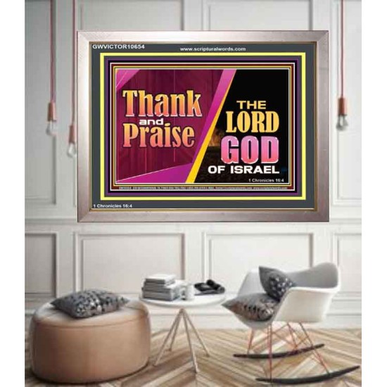 THANK AND PRAISE THE LORD GOD  Unique Scriptural Portrait  GWVICTOR10654  
