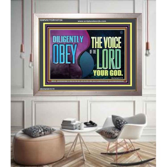 DILIGENTLY OBEY THE VOICE OF THE LORD OUR GOD  Bible Verse Art Prints  GWVICTOR10724  