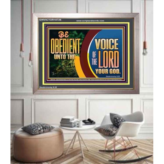 BE OBEDIENT UNTO THE VOICE OF THE LORD OUR GOD  Bible Verse Art Prints  GWVICTOR10726  