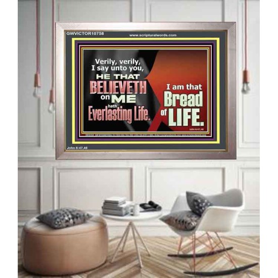 HE THAT BELIEVETH ON ME HATH EVERLASTING LIFE  Contemporary Christian Wall Art  GWVICTOR10758  