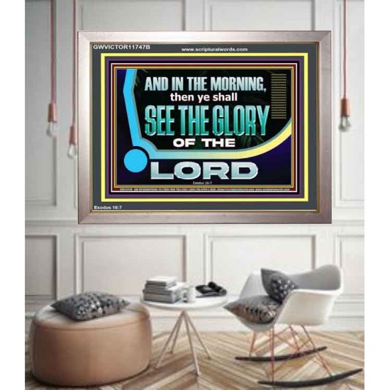 YOU SHALL SEE THE GLORY OF GOD IN THE MORNING  Ultimate Power Picture  GWVICTOR11747B  