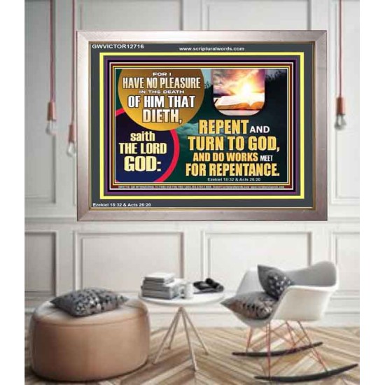 REPENT AND TURN TO GOD AND DO WORKS MEET FOR REPENTANCE  Christian Quotes Portrait  GWVICTOR12716  