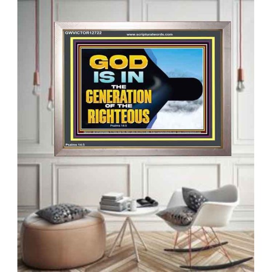 GOD IS IN THE GENERATION OF THE RIGHTEOUS  Scripture Art  GWVICTOR12722  