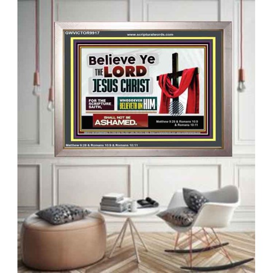 WHOSOEVER BELIEVETH ON HIM SHALL NOT BE ASHAMED  Contemporary Christian Wall Art  GWVICTOR9917  