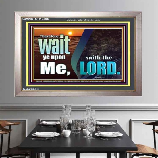 WAIT YE UPON ME SAITH THE LORD  Custom Biblical Paintings  GWVICTOR10305  