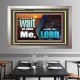 WAIT YE UPON ME SAITH THE LORD  Custom Biblical Paintings  GWVICTOR10305  