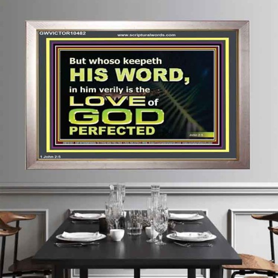 THOSE WHO KEEP THE WORD OF GOD ENJOY HIS GREAT LOVE  Bible Verses Wall Art  GWVICTOR10482  