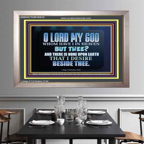 WHOM I HAVE IN HEAVEN BUT THEE O LORD  Bible Verse Portrait  GWVICTOR10512  