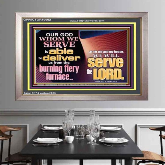 OUR GOD WHOM WE SERVE IS ABLE TO DELIVER US  Custom Wall Scriptural Art  GWVICTOR10602  