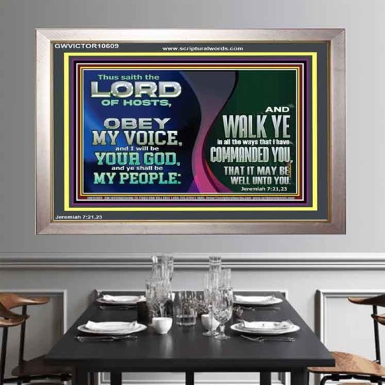 OBEY MY VOICE AND I WILL BE YOUR GOD  Custom Christian Wall Art  GWVICTOR10609  