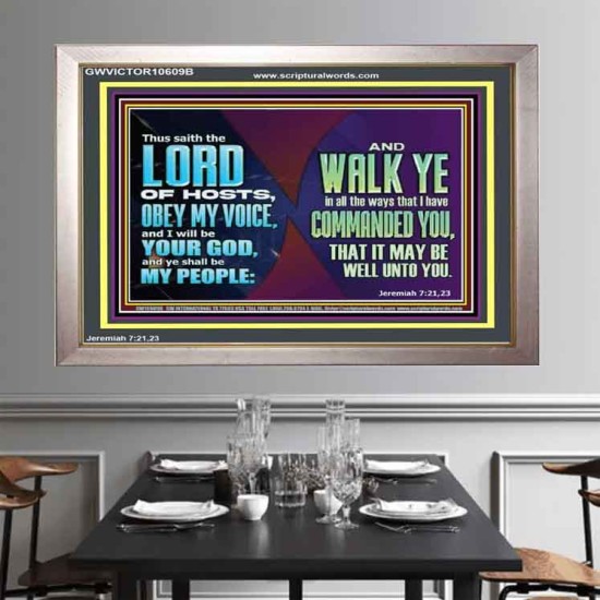 WALK YE IN ALL THE WAYS I HAVE COMMANDED YOU  Custom Christian Artwork Portrait  GWVICTOR10609B  