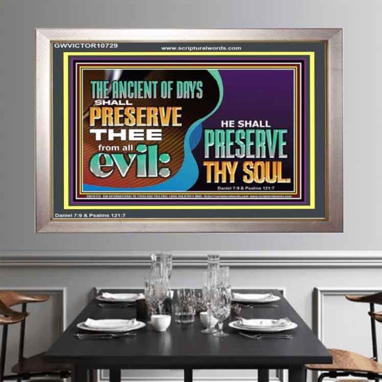 THE ANCIENT OF DAYS SHALL PRESERVE THEE FROM ALL EVIL  Scriptures Wall Art  GWVICTOR10729  