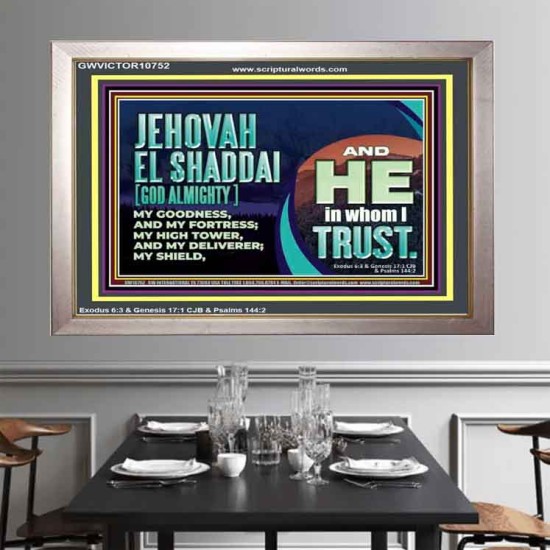 JEHOVAH EL SHADDAI GOD ALMIGHTY OUR GOODNESS FORTRESS HIGH TOWER DELIVERER AND SHIELD  Christian Quotes Portrait  GWVICTOR10752  