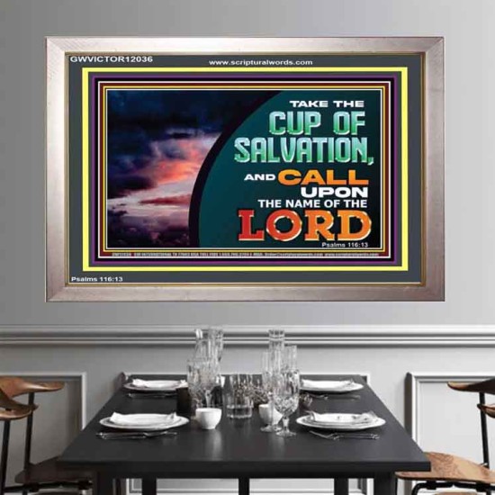 TAKE THE CUP OF SALVATION  Unique Scriptural Picture  GWVICTOR12036  