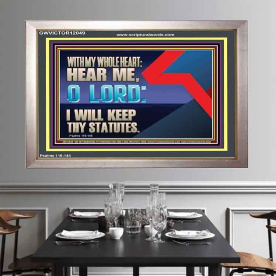 WITH MY WHOLE HEART I WILL KEEP THY STATUTES O LORD  Wall Art Portrait  GWVICTOR12049  