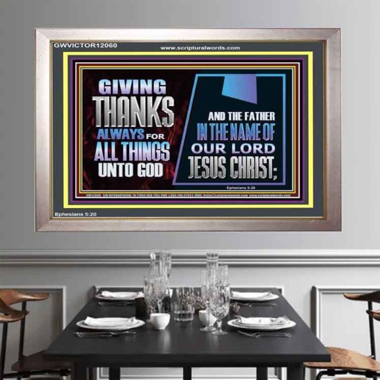 GIVE THANKS ALWAYS FOR ALL THINGS UNTO GOD  Scripture Art Prints Portrait  GWVICTOR12060  