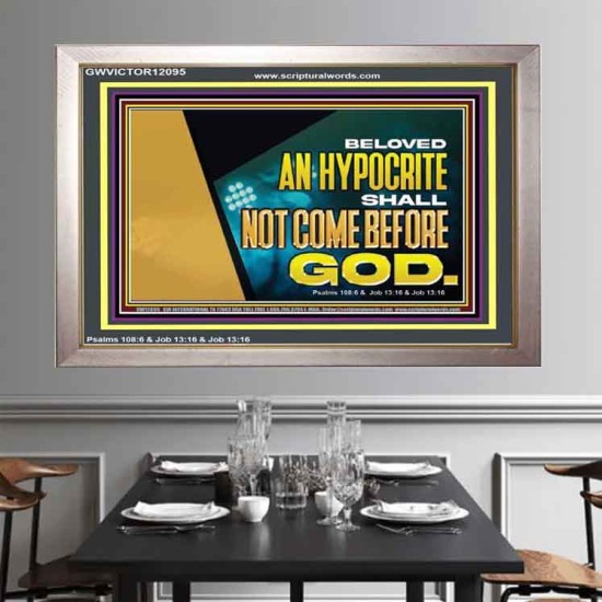 AN HYPOCRITE SHALL NOT COME BEFORE GOD  Scriptures Wall Art  GWVICTOR12095  