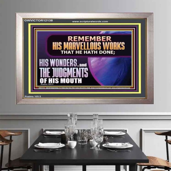 REMEMBER HIS MARVELLOUS WORKS THAT HE HATH DONE  Custom Modern Wall Art  GWVICTOR12138  