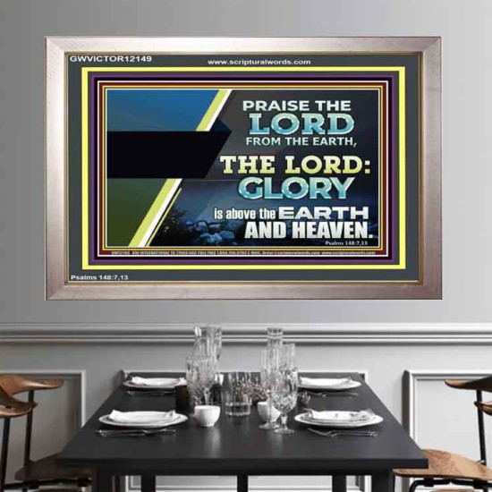 PRAISE THE LORD FROM THE EARTH  Unique Bible Verse Portrait  GWVICTOR12149  