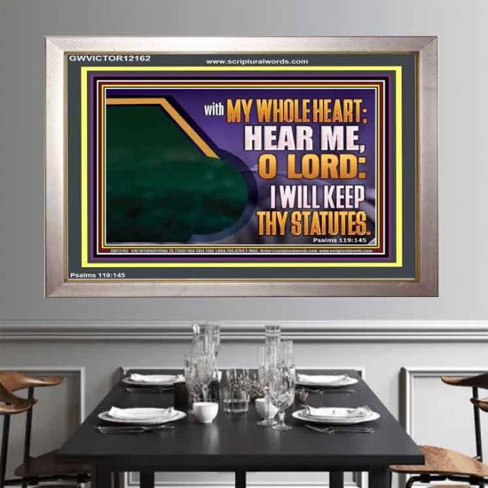 HEAR ME O LORD I WILL KEEP THY STATUTES  Bible Verse Portrait Art  GWVICTOR12162  