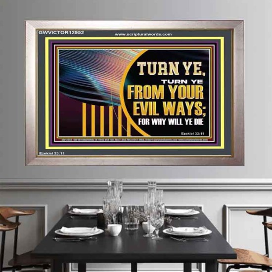 TURN FROM YOUR EVIL WAYS  Religious Wall Art   GWVICTOR12952  